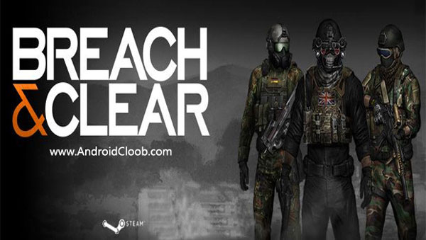 Breach and Clear دانلود Breach & Clear v1.43d بازی گروه ضربت اندروید + مود